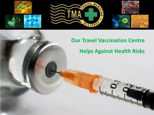 Our Travel Vaccination Centre Helps Against Health Risks