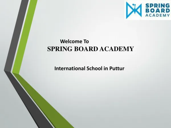 Spring Board Academy | International School in Puttur