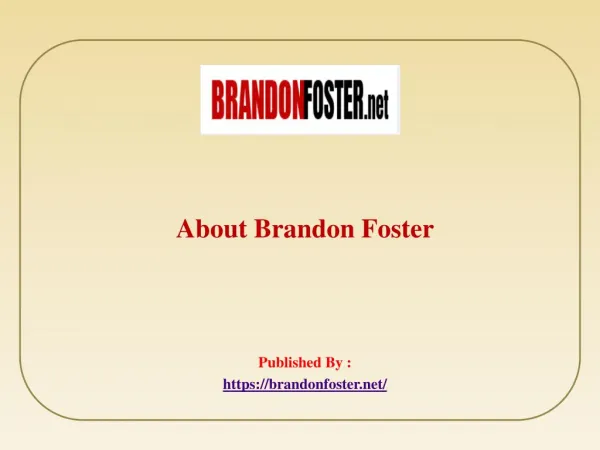 About Brandon Foster