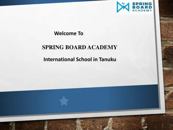 International School in Tanuku - Spring Board Academy