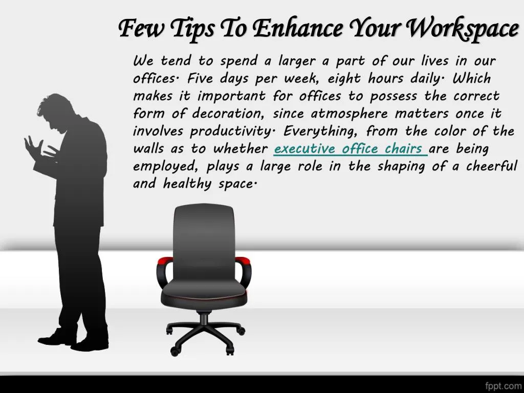 few tips to enhance your workspace