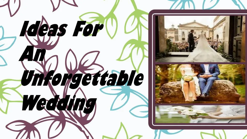 ideas for an unforgettable wedding