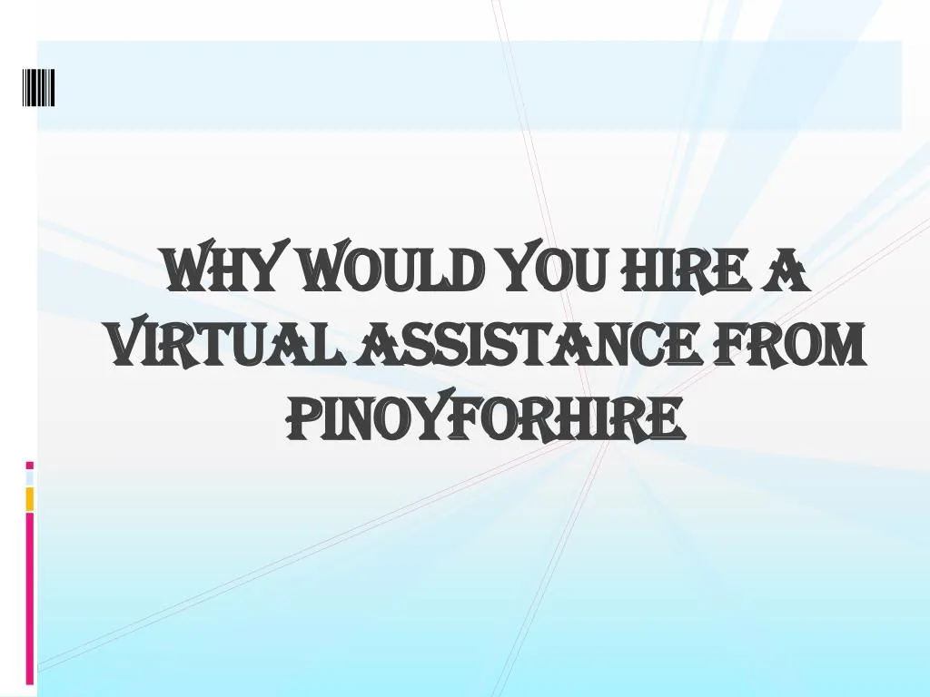 why would you hire a virtual assistance f rom pinoyforhire