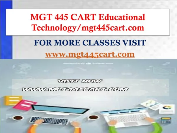 MGT 445 CART Educational Technology/mgt445cart.com