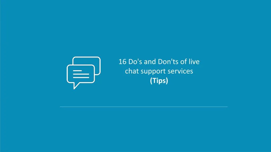 16 do s and don ts of live chat support services