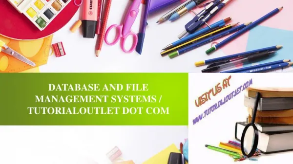 DATABASE AND FILE MANAGEMENT SYSTEMS / TUTORIALOUTLET DOT COM