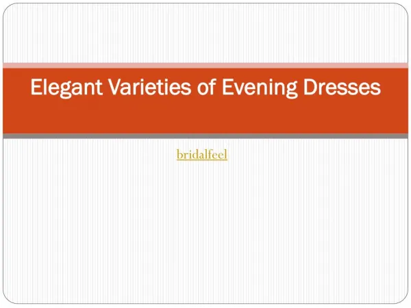 Elegant Varieties of Evening Dresses