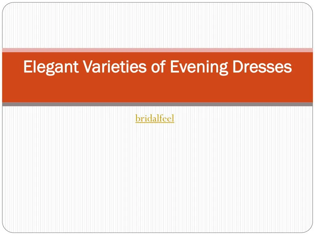 elegant varieties of evening dresses