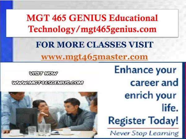 MGT 465 GENIUS Educational Technology/mgt465genius.com