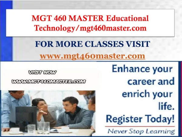 MGT 460 MASTER Educational Technology/mgt460master.com