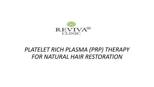 Reviva Clinic PLATELET RICH PLASMA (PRP) THERAPY FOR NATURAL HAIR RESTORATION