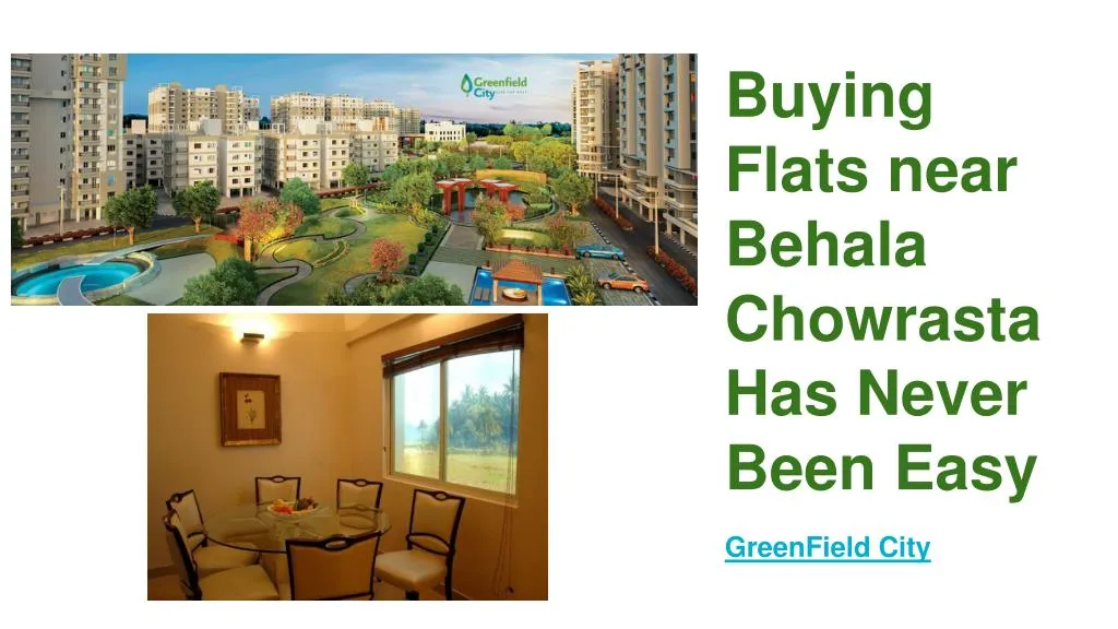 buying flats near behala chowrasta has never been easy