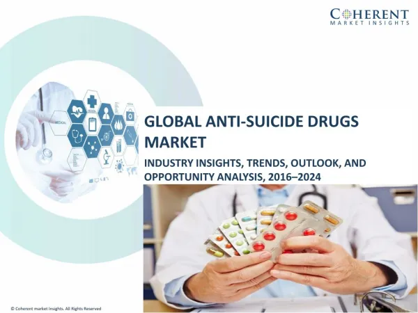 Anti-Suicide Drugs Market, By Chemistry Type, and Geography - Insights, Opportunity Analysis, and Industry Forecast till