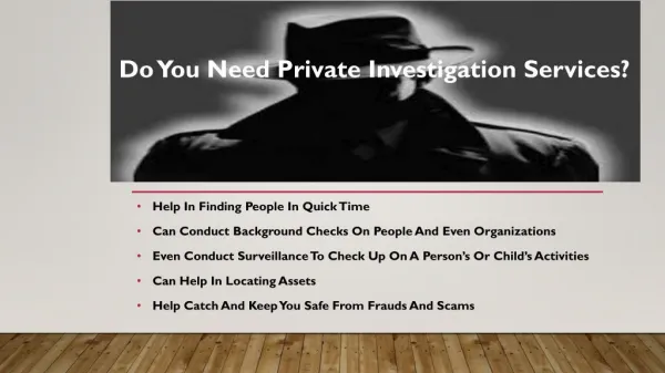Do you need private investigation services?