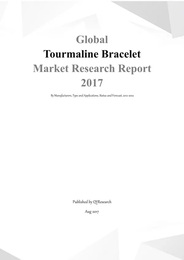 Global Tourmaline Bracelet Market Research Report 2017