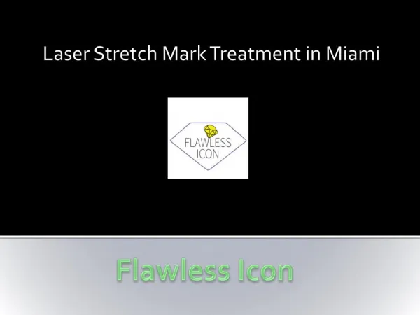 Miami Best Laser Stretch Mark Treatment at Low Price