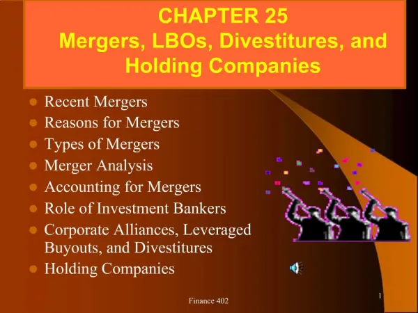 Recent Mergers Reasons for Mergers Types of Mergers Merger Analysis Accounting for Mergers Role of Investment Bankers Co