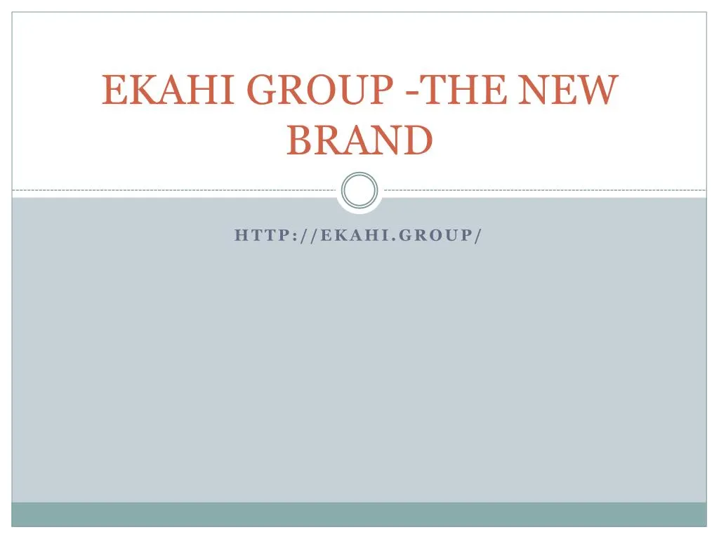 ekahi group the new brand