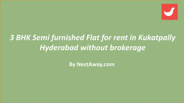 Semifurnished Flat for rent in Kukatpally Hyderabad without broker