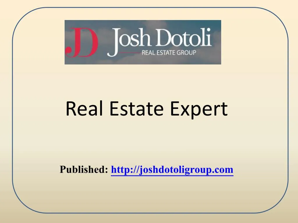 real estate expert published http joshdotoligroup com