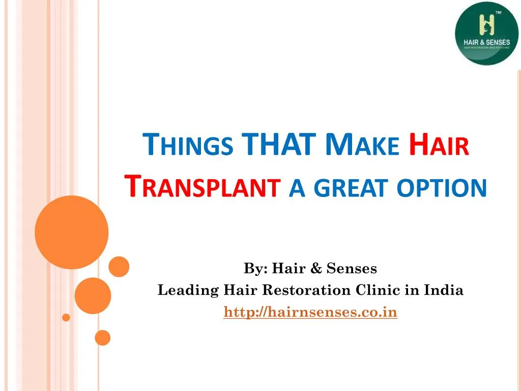 things that make hair transplant a great option