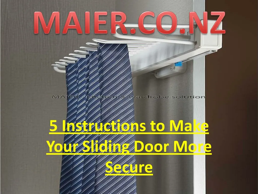 5 instructions to make your sliding door more