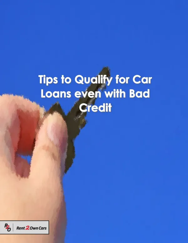 Tips to Qualify for Car Loans even with Bad Credit