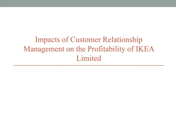 Impacts of Customer Relationship Management