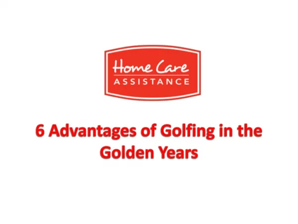 6 Advantages of Golfing in the Golden Years