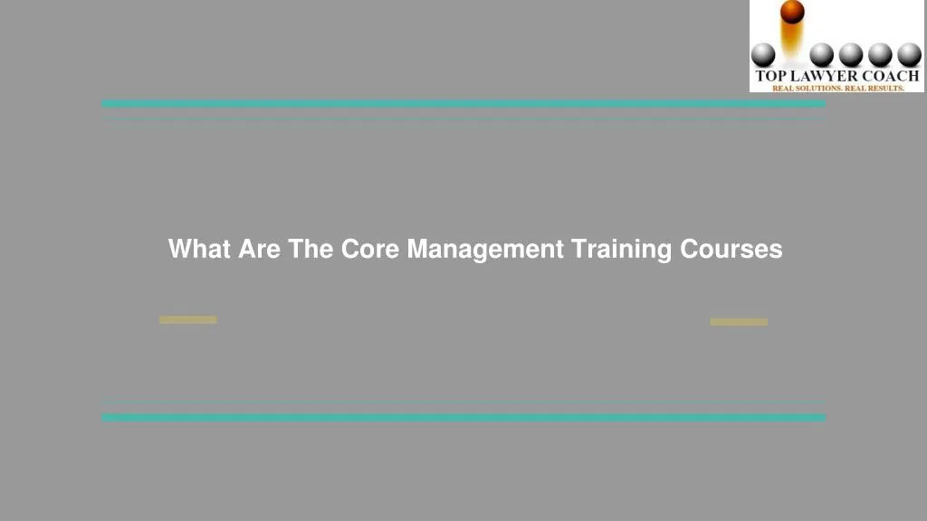 what are the core management training courses