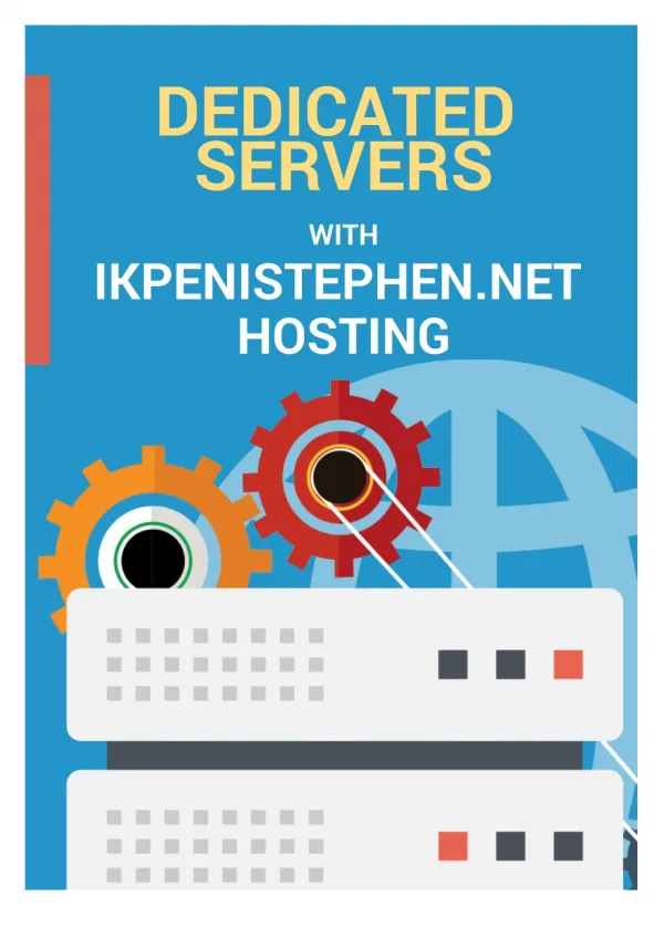 Dedicated Servers with ikpenistephen.net Hosting