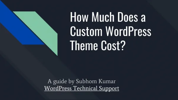 How Much Does a Custom WordPress Theme Cost?
