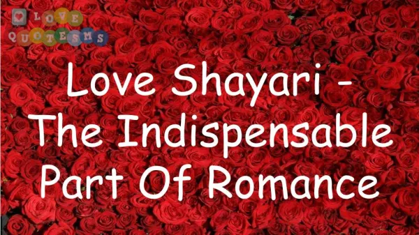 Love Shayari - The Indispensable Part Of Romance