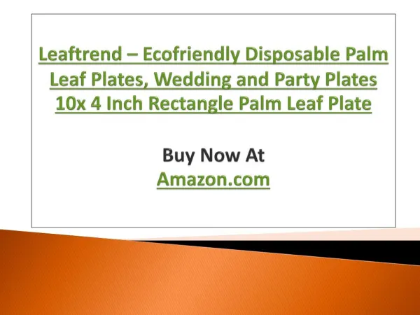 Leaftrend – Ecofriendly Disposable Palm Leaf Plates, Wedding and Party Plates 10x4 Inch Rectangle Palm Leaf Plate