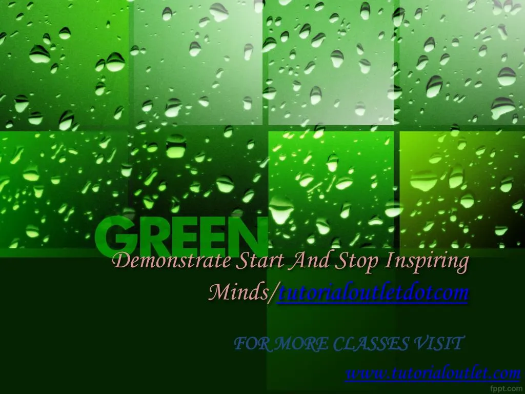 demonstrate start and stop inspiring minds tutorialoutletdotcom