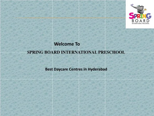 Best Daycare Centres in Hyderabad | Spring Board International Preschools