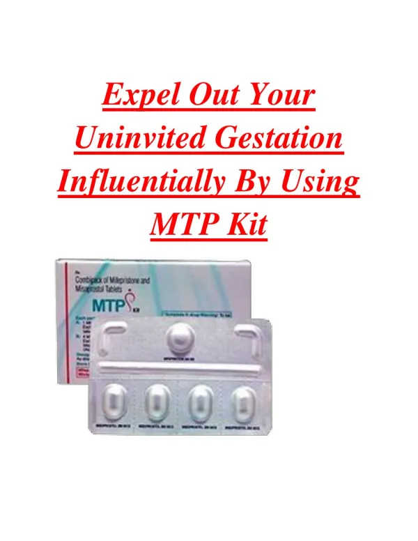 Execute End Of Uninvited Pregnancy At Home With MTP KIT