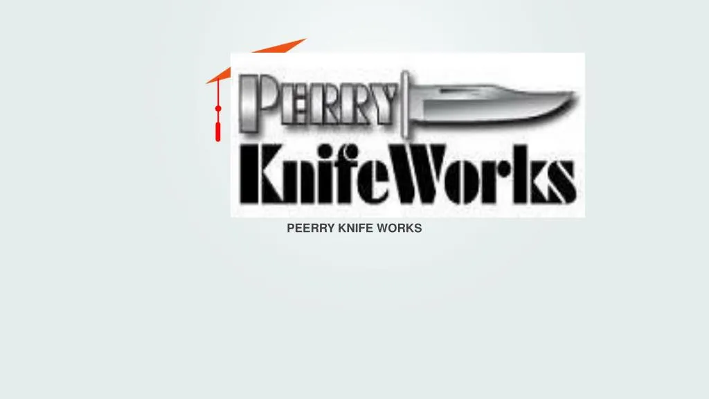 peerry knife works