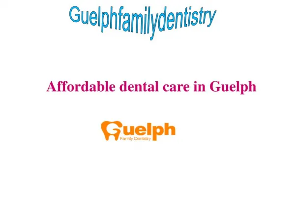 Affordable dental care in Guelph