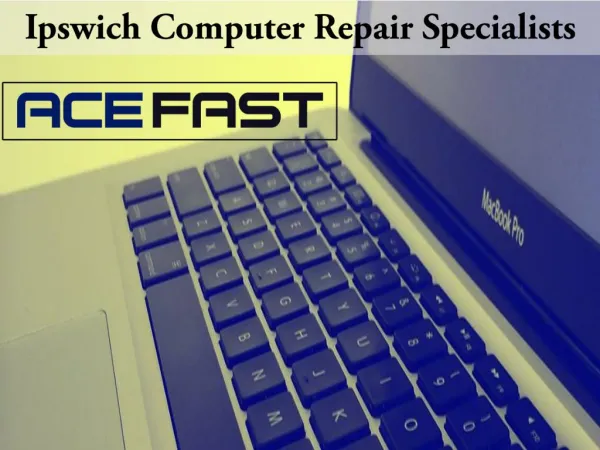 Ipswich Computers Repair Expert