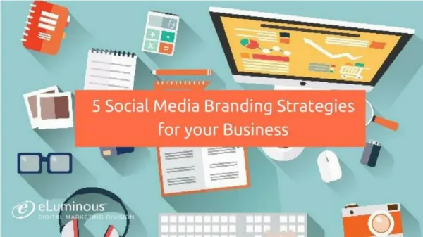Social media branding strategies for your business