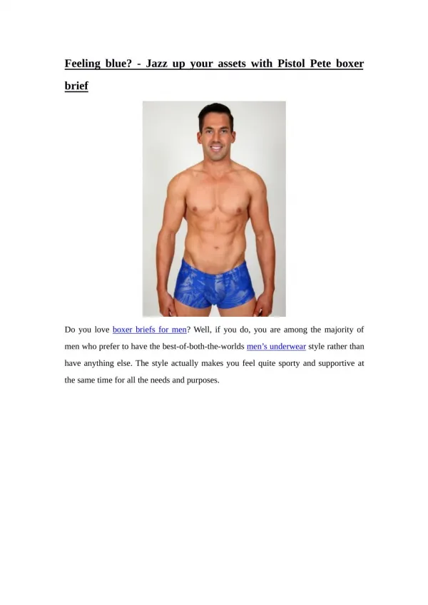 Feeling blue? - Jazz up your assets with Pistol Pete boxer brief