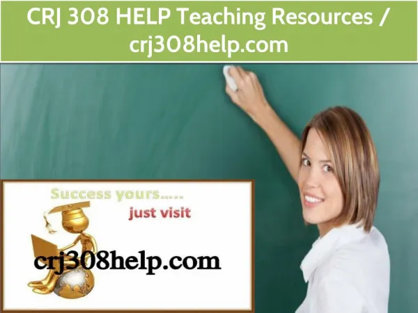CRJ 308 HELP Teaching Resources /crj308help.com