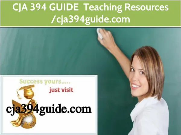 CJA 394 GUIDE Teaching Resources / cja394guide.com