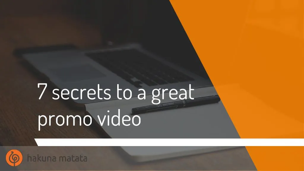 7 secrets to a great promo video