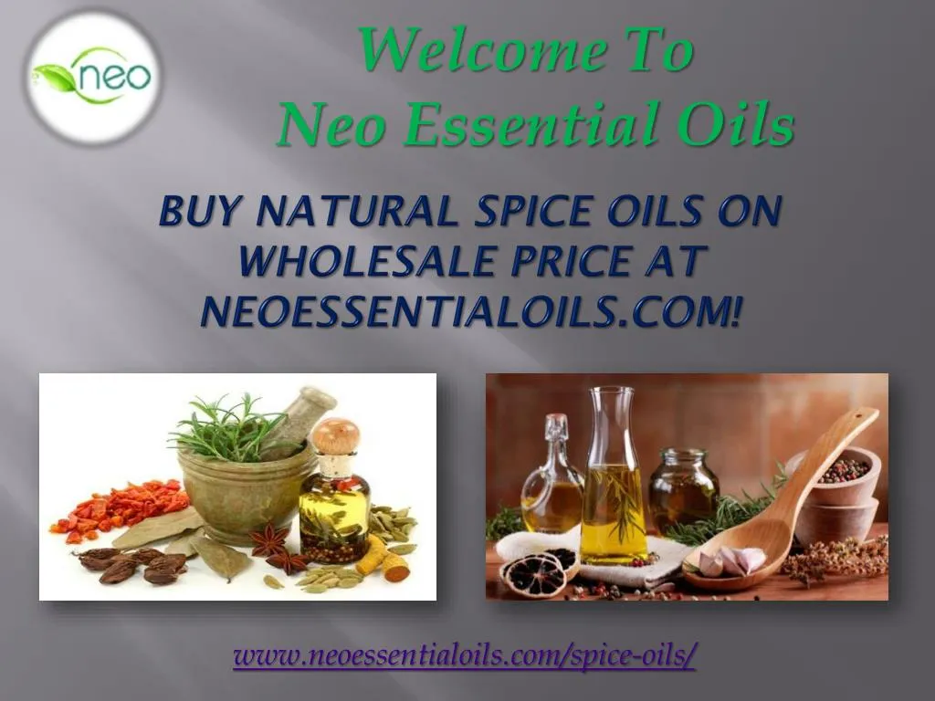 buy natural spice oils on wholesale price at neoessentialoils com