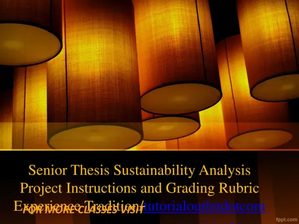 Senior Thesis Sustainability Analysis Project Instructions and Grading Rubric Experience Tradition/tutorialoutletdotcom