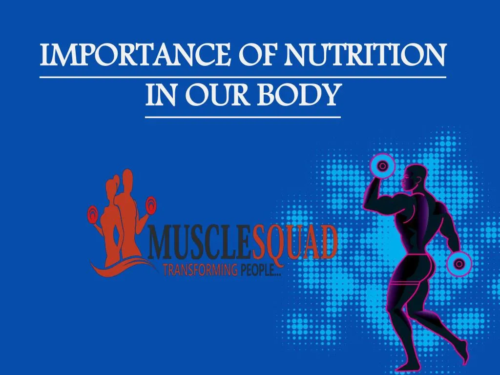 importance of nutrition in our body