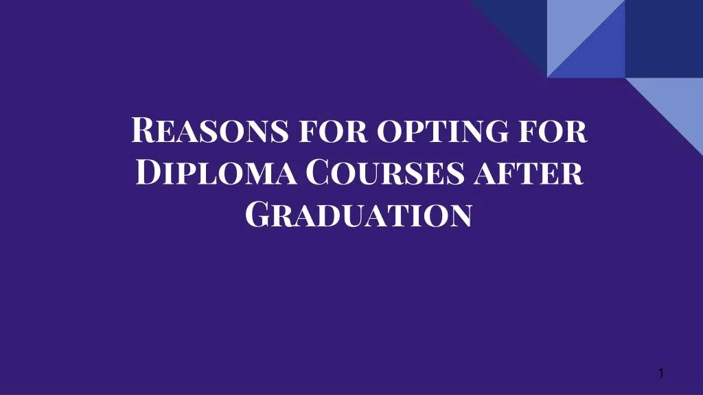 reasons for opting for diploma courses after