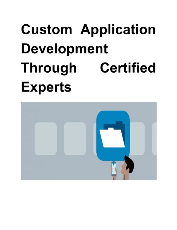 Custom Application Development Through Certified Experts
